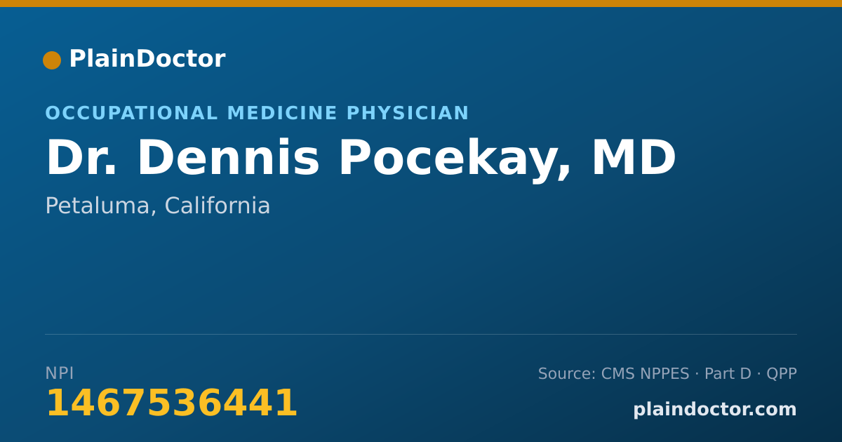 Shareable card for Dennis Pocekay, MD - Occupational Medicine Physician, Petaluma, CA