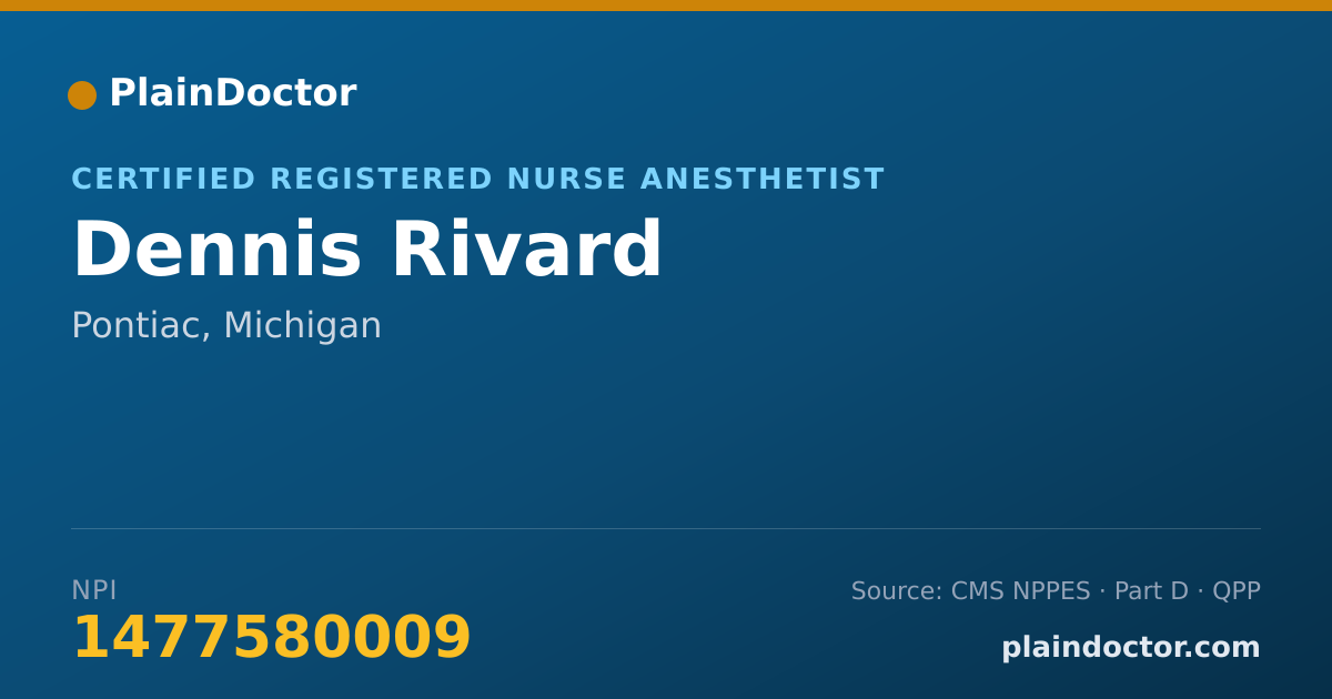 Shareable card for Dennis Rivard - Certified Registered Nurse Anesthetist, Pontiac, MI