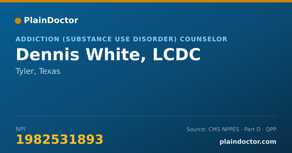 Shareable card for Dennis White, LCDC - Addiction (Substance Use Disorder) Counselor, Tyler, TX