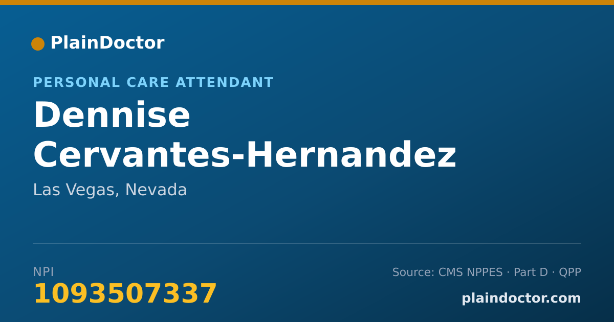 Shareable card for Dennise Cervantes-Hernandez - Personal Care Attendant, Las Vegas, NV