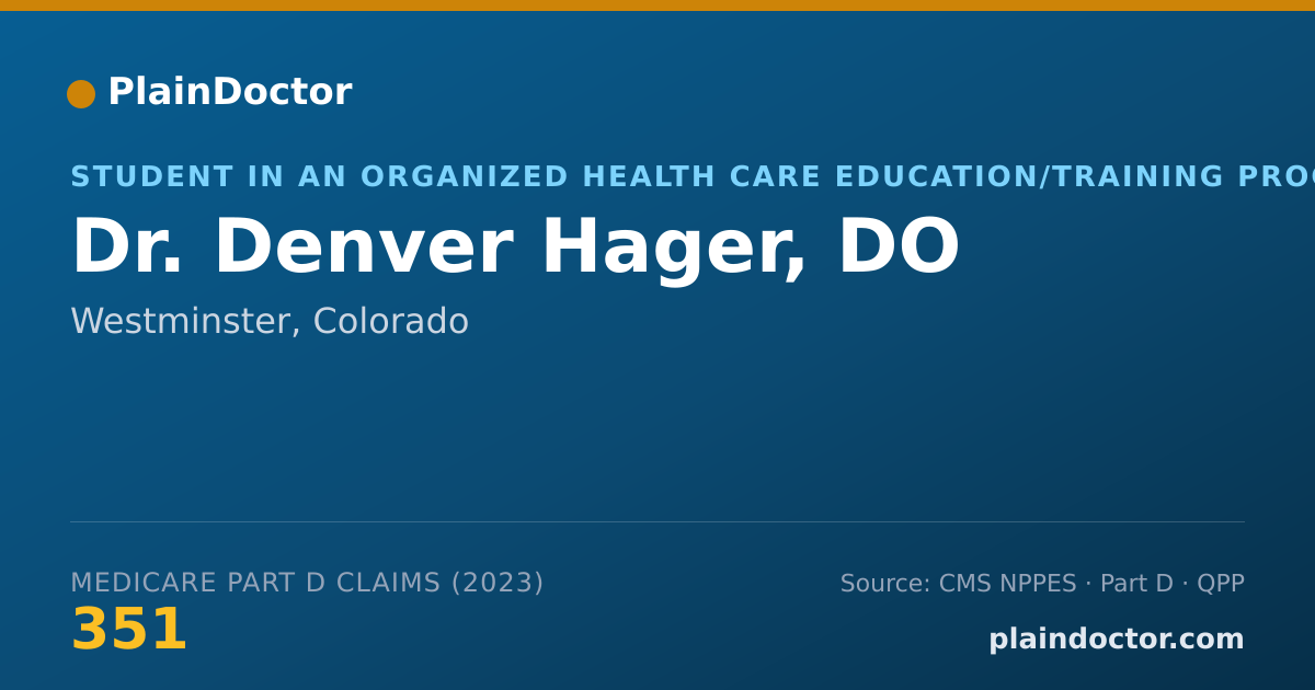 Shareable card for Denver Hager, DO - Student in an Organized Health Care Education/Training Program, Westminster, CO