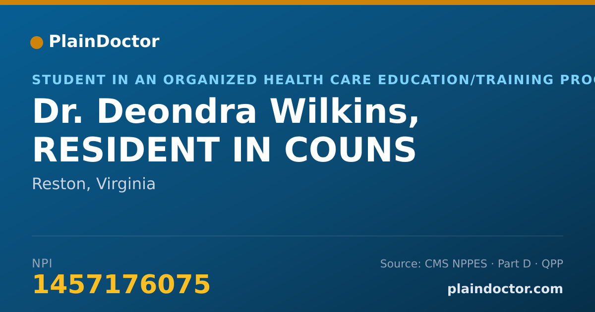 Shareable card for Deondra Wilkins, RESIDENT IN COUNS - Student in an Organized Health Care Education/Training Program, Reston, VA