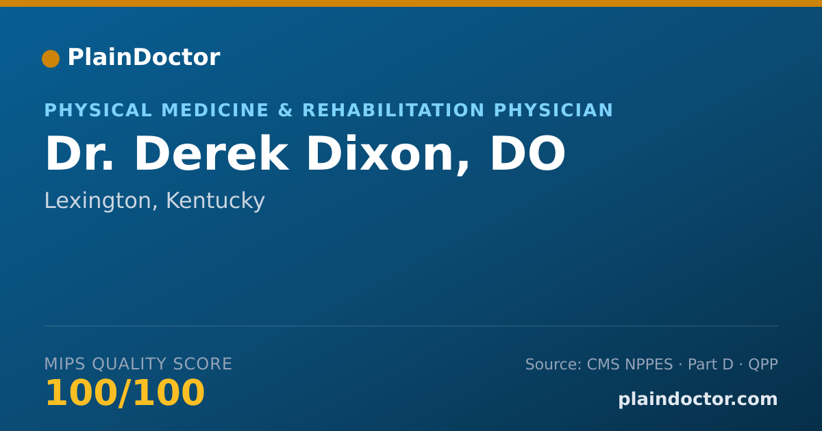 Shareable card for Derek Dixon, DO - Physical Medicine & Rehabilitation Physician, Lexington, KY