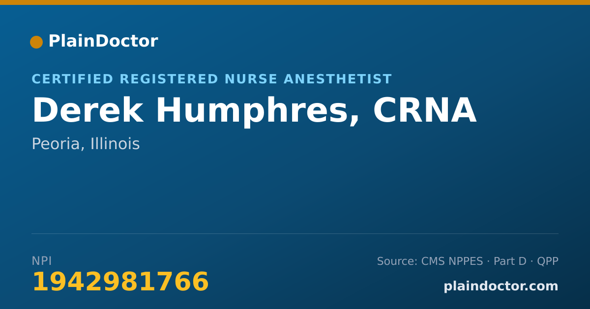 Shareable card for Derek Humphres, CRNA - Certified Registered Nurse Anesthetist, Peoria, IL