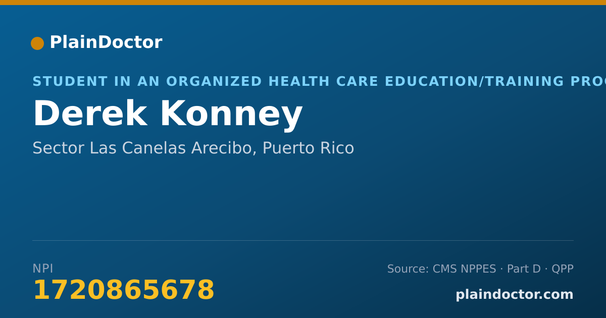 Shareable card for Derek Konney - Student in an Organized Health Care Education/Training Program, Sector Las Canelas Arecibo, PR