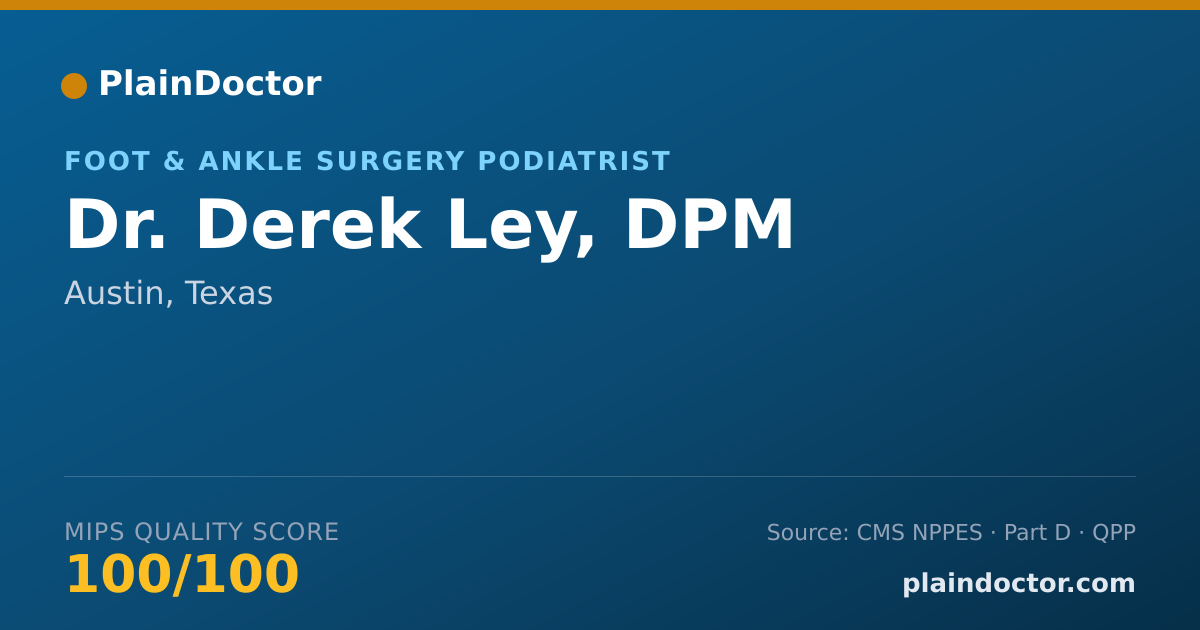 Shareable card for Derek Ley, DPM - Foot & Ankle Surgery Podiatrist, Austin, TX