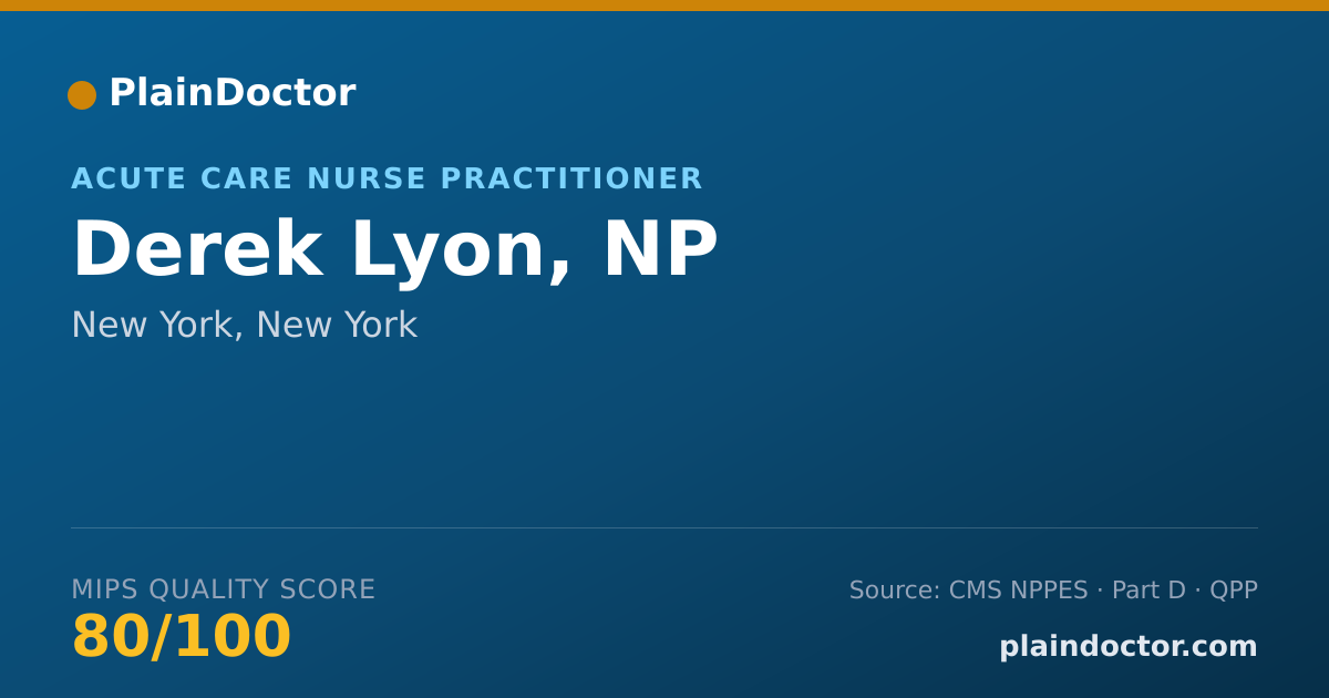Shareable card for Derek Lyon, NP - Acute Care Nurse Practitioner, New York, NY