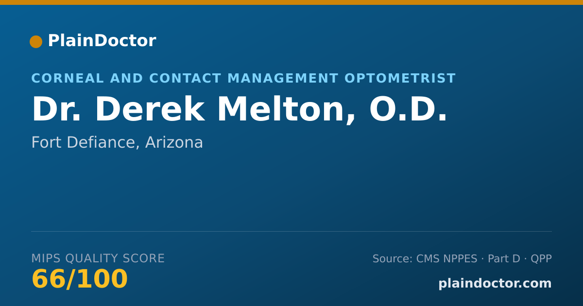 Shareable card for Derek Melton, O.D. - Corneal and Contact Management Optometrist, Fort Defiance, AZ