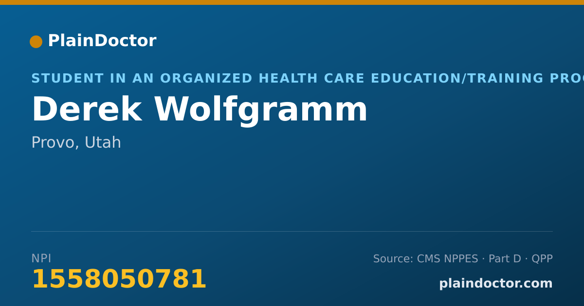 Shareable card for Derek Wolfgramm - Student in an Organized Health Care Education/Training Program, Provo, UT