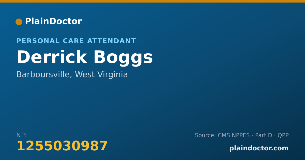 Shareable card for Derrick Boggs - Personal Care Attendant, Barboursville, WV