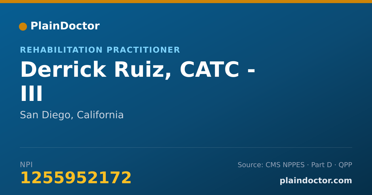 Shareable card for Derrick Ruiz, CATC - III - Rehabilitation Practitioner, San Diego, CA