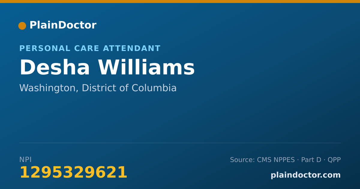 Shareable card for Desha Williams - Personal Care Attendant, Washington, DC