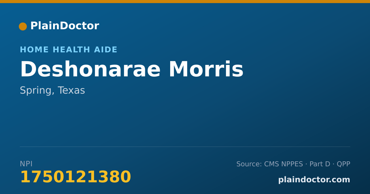 Shareable card for Deshonarae Morris - Home Health Aide, Spring, TX