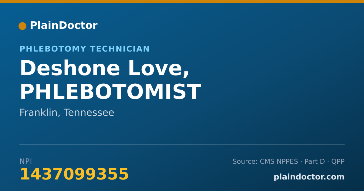 Shareable card for Deshone Love, PHLEBOTOMIST - Phlebotomy Technician, Franklin, TN