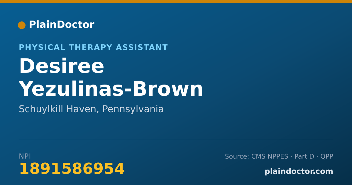 Shareable card for Desiree Yezulinas-Brown - Physical Therapy Assistant, Schuylkill Haven, PA
