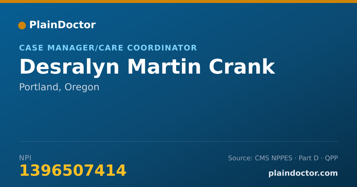 Shareable card for Desralyn Martin Crank - Case Manager/Care Coordinator, Portland, OR