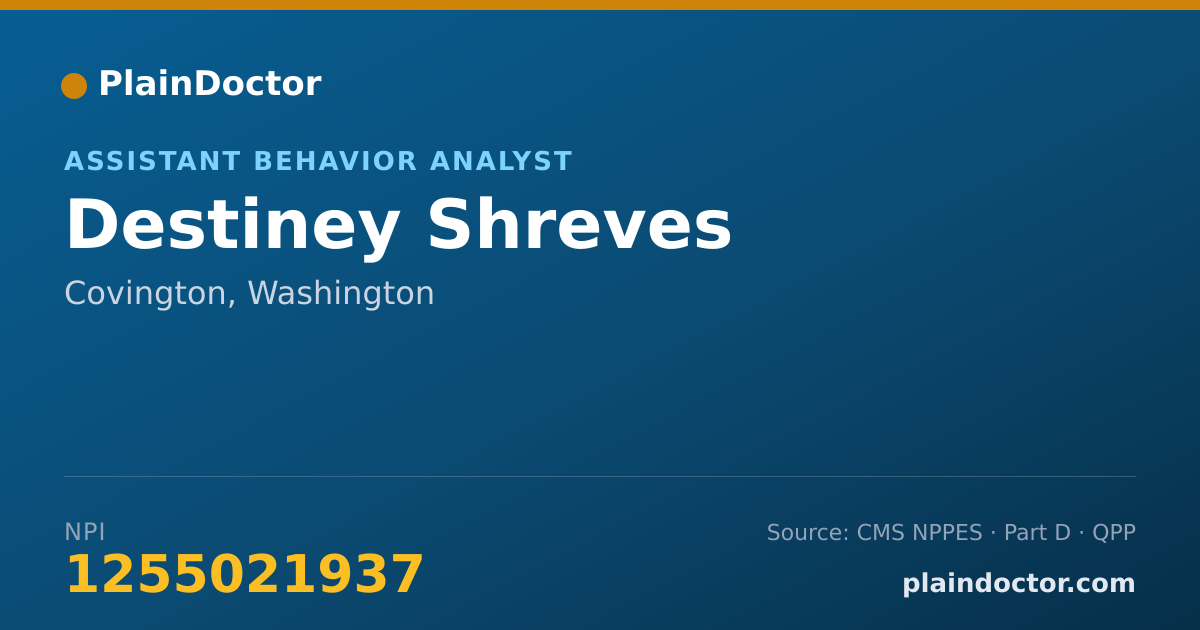 Shareable card for Destiney Shreves - Assistant Behavior Analyst, Covington, WA