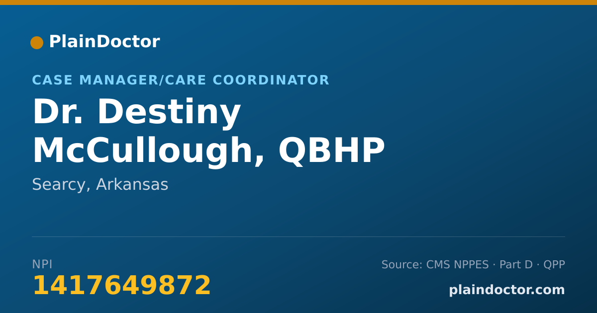 Shareable card for Destiny McCullough, QBHP - Case Manager/Care Coordinator, Searcy, AR