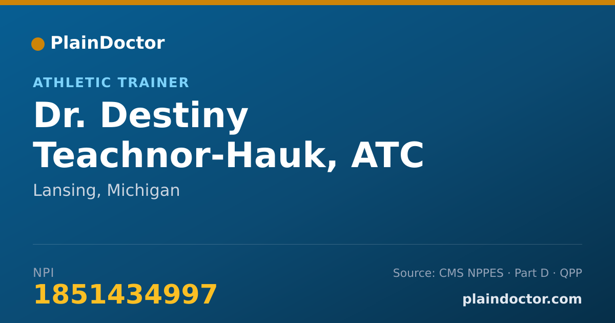 Shareable card for Destiny Teachnor-Hauk, ATC - Athletic Trainer, Lansing, MI