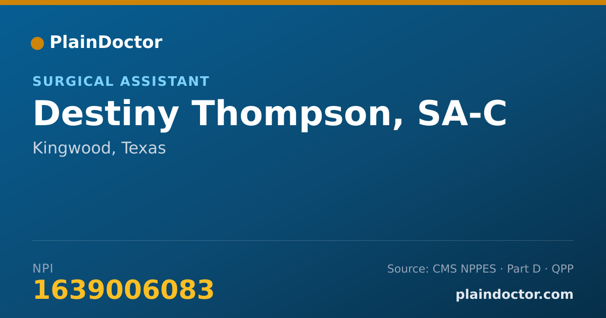 Shareable card for Destiny Thompson, SA-C - Surgical Technologist, Kingwood, TX