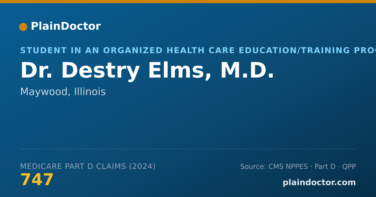 Shareable card for Destry Elms, M.D. - Student in an Organized Health Care Education/Training Program, Maywood, IL