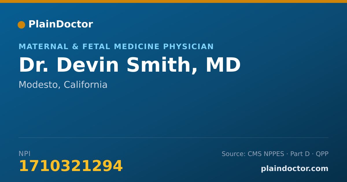 Shareable card for Devin Smith, MD - Maternal & Fetal Medicine Physician, Modesto, CA