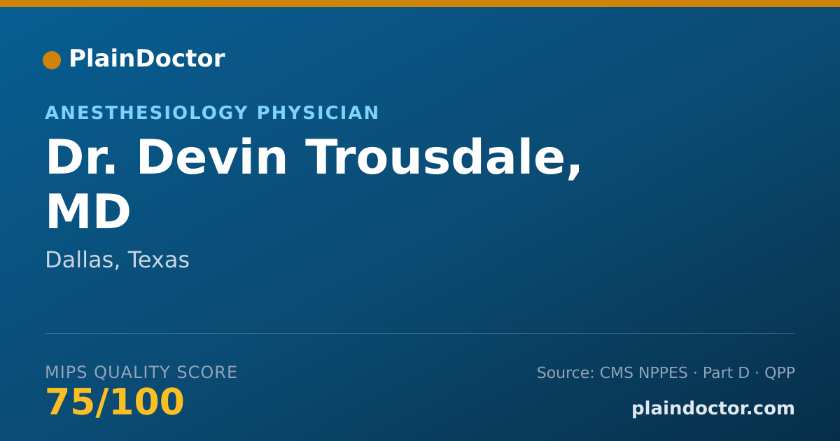 Shareable card for Devin Trousdale, MD - Anesthesiology Physician, Dallas, TX