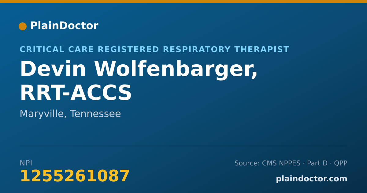 Shareable card for Devin Wolfenbarger, RRT-ACCS - Critical Care Registered Respiratory Therapist, Maryville, TN