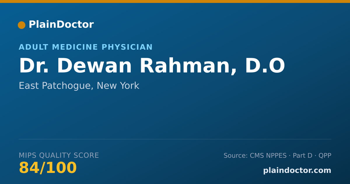 Shareable card for Dewan Rahman, D.O - Adult Medicine Physician, East Patchogue, NY