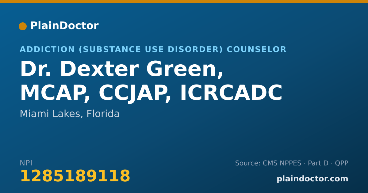 Shareable card for Dexter Green, MCAP, CCJAP, ICRCADC - Addiction (Substance Use Disorder) Counselor, Miami Lakes, FL