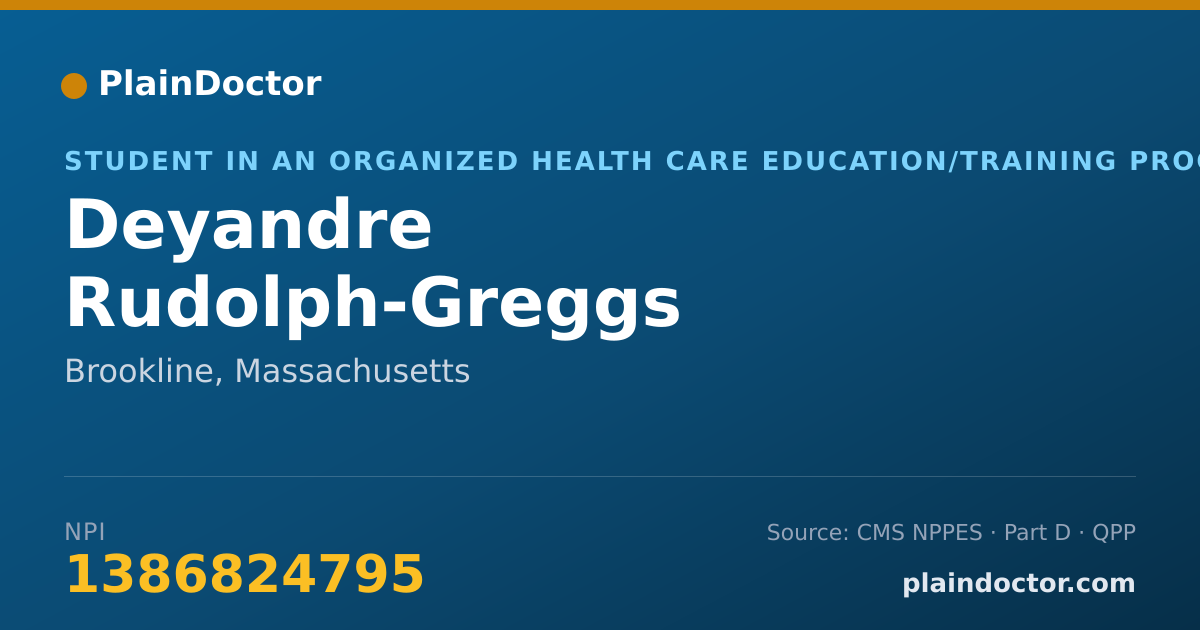 Shareable card for Deyandre Rudolph-Greggs - Student in an Organized Health Care Education/Training Program, Brookline, MA