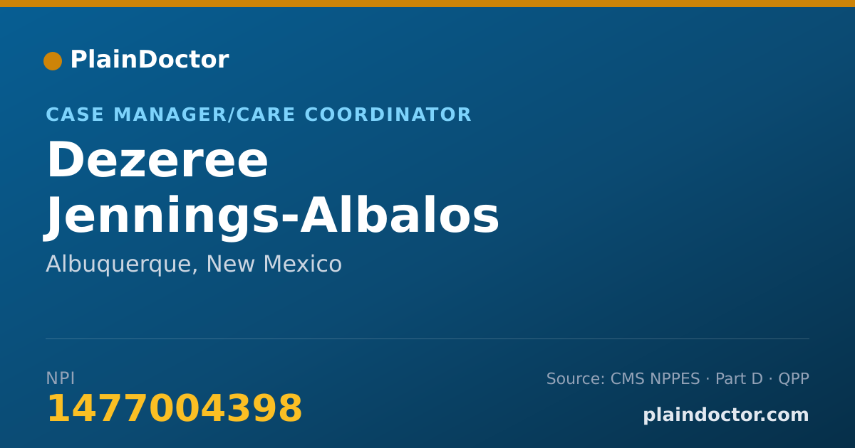 Shareable card for Dezeree Jennings-Albalos - Case Manager/Care Coordinator, Albuquerque, NM