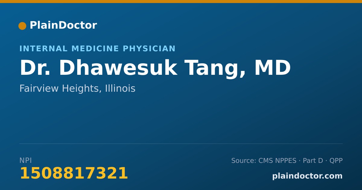 Shareable card for Dhawesuk Tang, MD - Internal Medicine Physician, Fairview Heights, IL