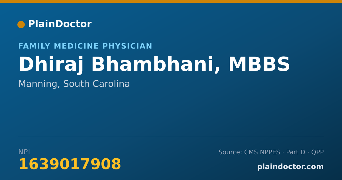 Shareable card for Dhiraj Bhambhani, MBBS - Family Medicine Physician, Manning, SC