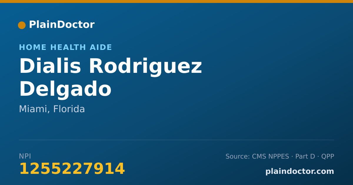 Shareable card for Dialis Rodriguez Delgado - Home Health Aide, Miami, FL