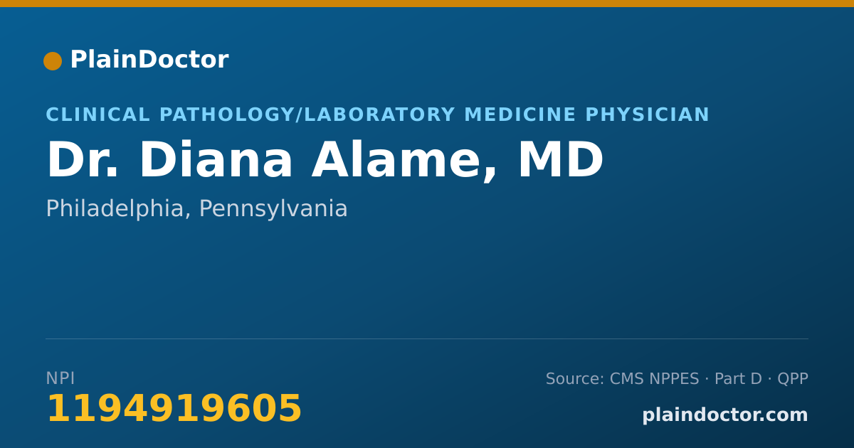 Shareable card for Diana Alame, MD - Clinical Pathology/Laboratory Medicine Physician, Philadelphia, PA