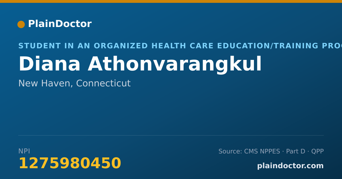 Shareable card for Diana Athonvarangkul - Student in an Organized Health Care Education/Training Program, New Haven, CT