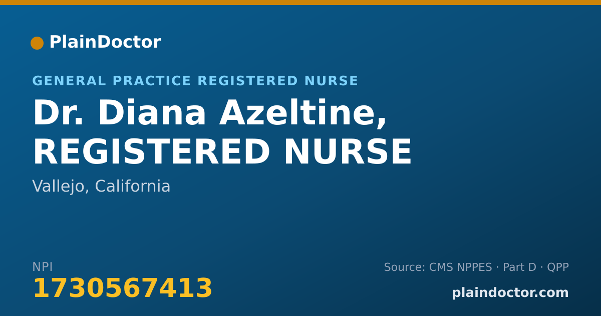 Shareable card for Diana Azeltine, REGISTERED NURSE - General Practice Registered Nurse, Vallejo, CA