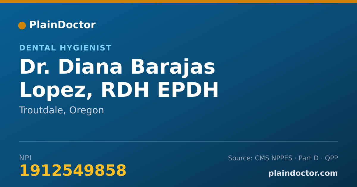 Shareable card for Diana Barajas Lopez, RDH EPDH - Dental Hygienist, Troutdale, OR