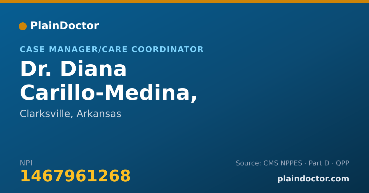 Shareable card for Diana Carillo-Medina, RECOVERY ASSISTANT - Case Manager/Care Coordinator, Clarksville, AR