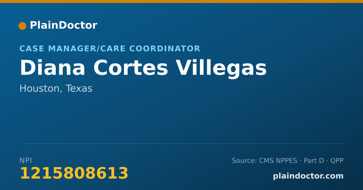 Shareable card for Diana Cortes Villegas - Case Manager/Care Coordinator, Houston, TX