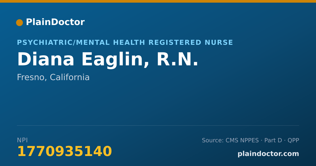 Shareable card for Diana Eaglin, R.N. - Psychiatric/Mental Health Registered Nurse, Fresno, CA