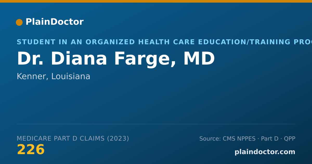 Shareable card for Diana Farge, MD - Student in an Organized Health Care Education/Training Program, Kenner, LA