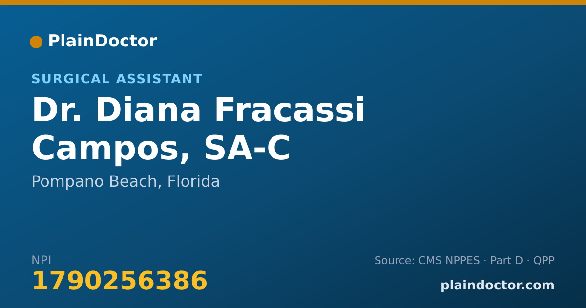 Shareable card for Diana Fracassi Campos, SA-C - Surgical Assistant, Pompano Beach, FL