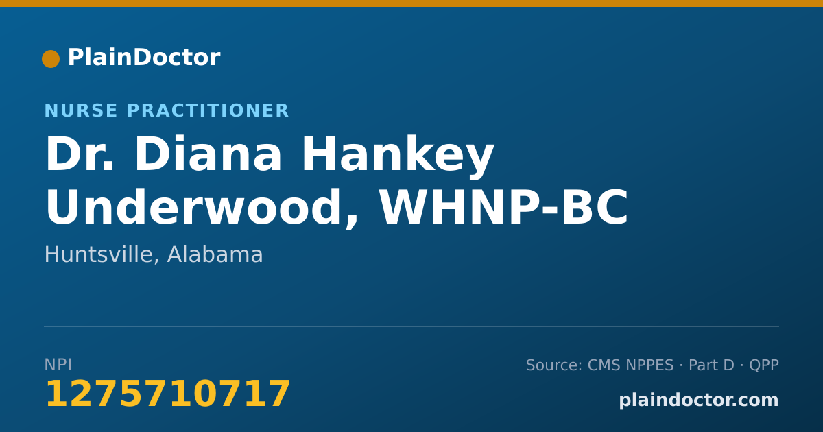 Shareable card for Diana Hankey Underwood, WHNP-BC - Nurse Practitioner, Huntsville, AL