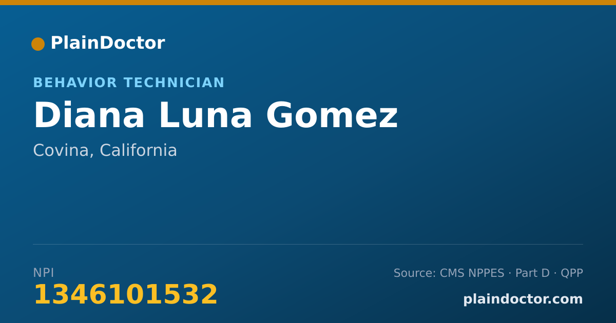 Shareable card for Diana Luna Gomez - Behavior Technician, Covina, CA