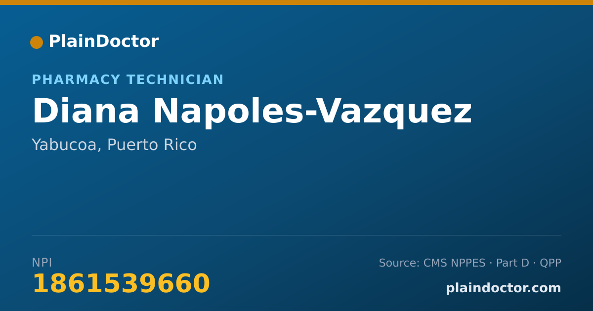 Shareable card for Diana Napoles-Vazquez - Pharmacy Technician, Yabucoa, PR