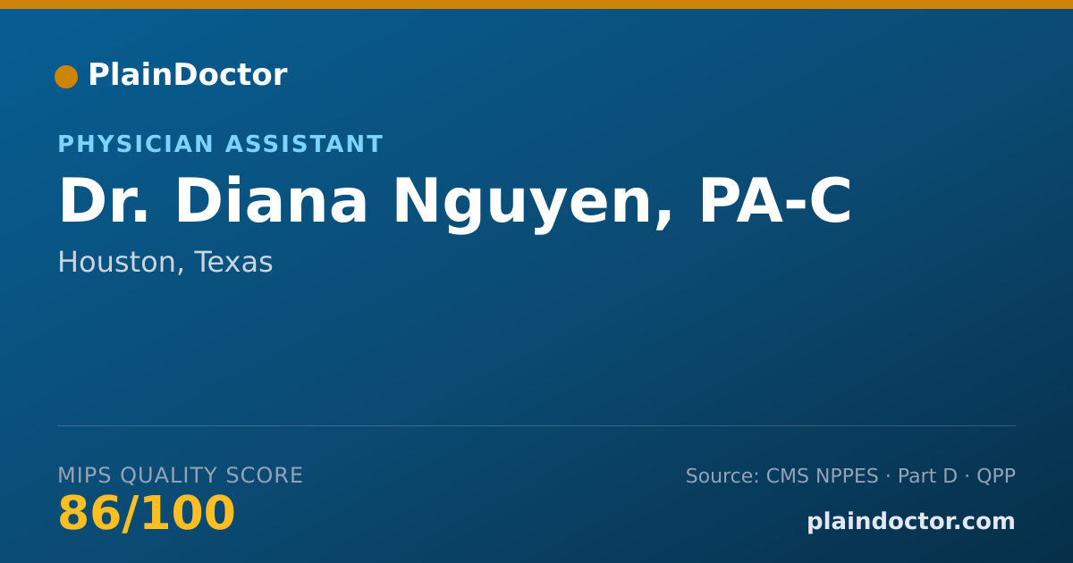 Shareable card for Diana Nguyen, PA-C - Physician Assistant, Houston, TX
