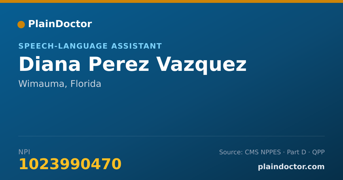 Shareable card for Diana Perez Vazquez - Speech-Language Assistant, Wimauma, FL