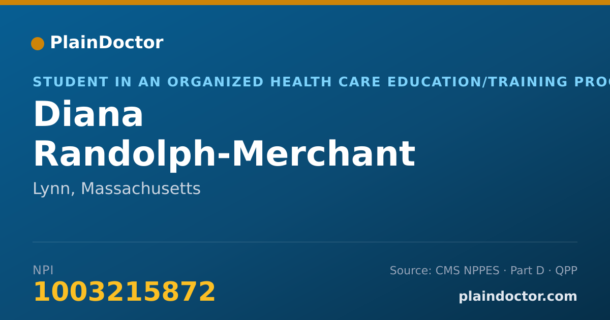 Shareable card for Diana Randolph-Merchant - Student in an Organized Health Care Education/Training Program, Lynn, MA